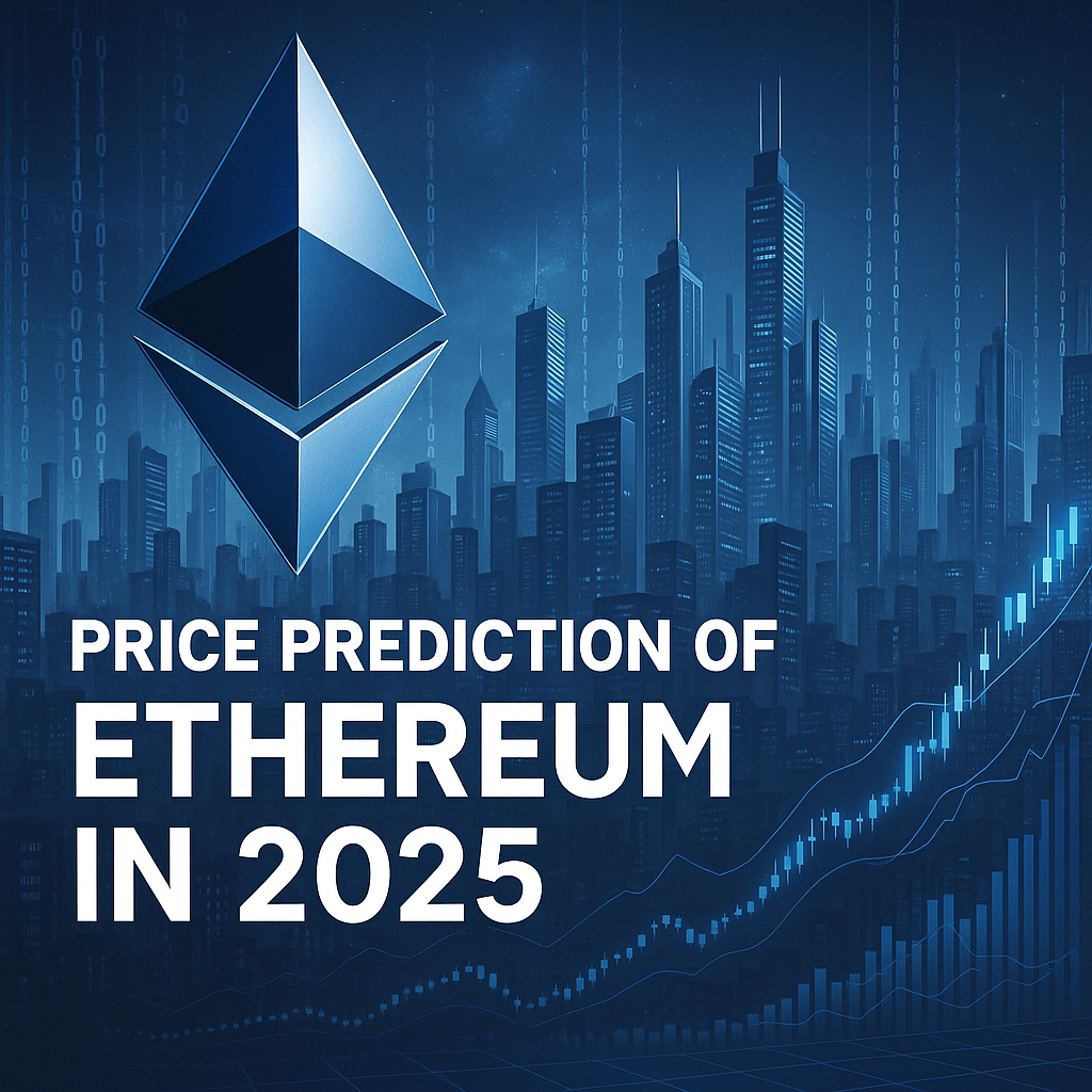 Prediction of Ethereum in 2025